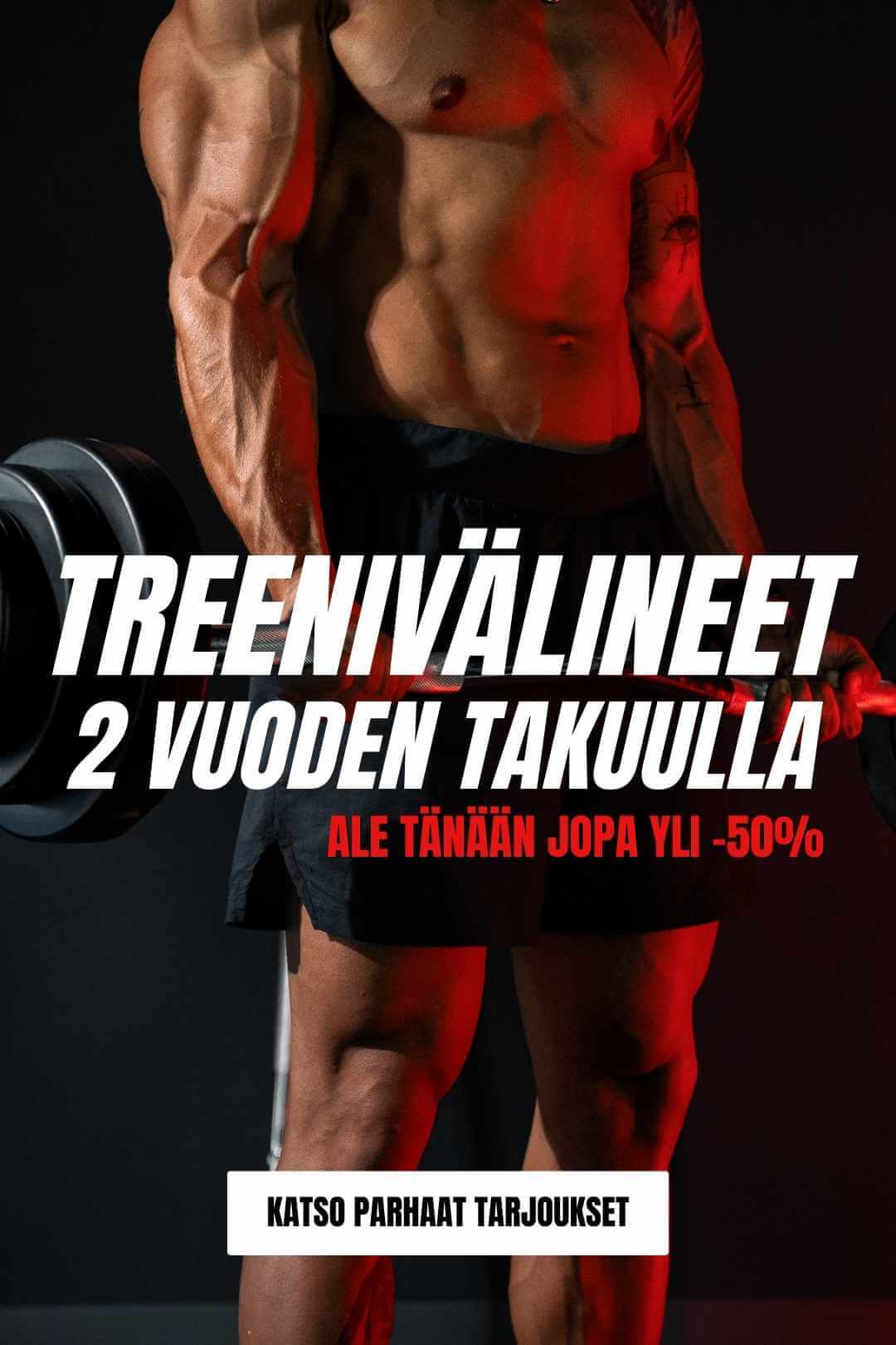 Treenivälineet 2 vuoden takuulla